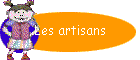 Les artisans