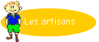 Les artisans