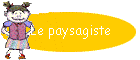 Le paysagiste