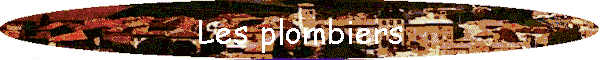 Les plombiers