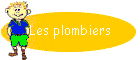 Les plombiers
